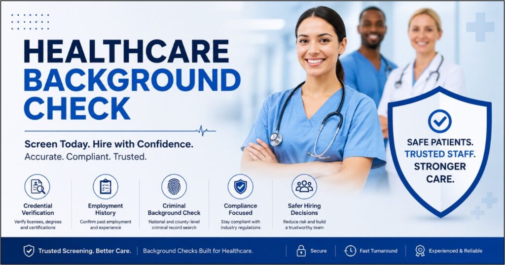 Why Hospitals Depend on Thorough Healthcare Background Check Procedures Before Bringing New Employees